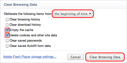 Empty the cache & Delete cookies and other site data > the beginning of time > Clear Browsing Data