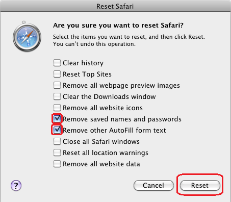 Remove saved names and passwords > Remove other AutoFill form text > Reset
