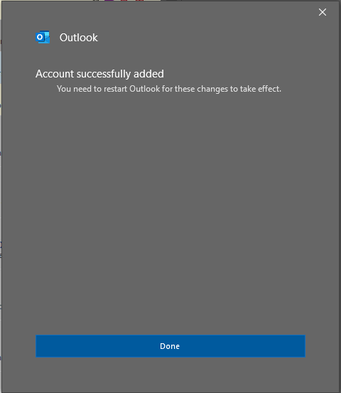 Image of Outlook Account Successfully added window. Subtitle: You need to restart Outlook for these changes to take effect.