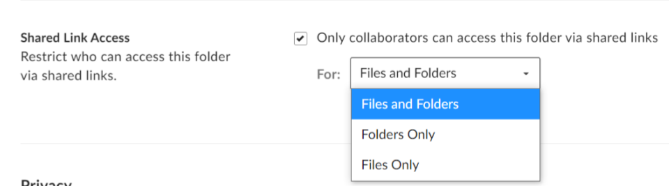 Checkbox labelled "Only collaborators can access this folder via shared links" and dropdown menu with the options "Files and Folders", "Folders Only", and "Files Only"