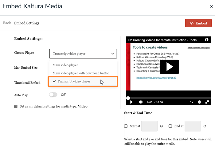 A screenshot showing the "Embed Kaltura Media" window. The user has clicked on the "Choose Player" drop-down menu. The cursor hovers over "Transcript video player" which is outlined in orange to help point it out.