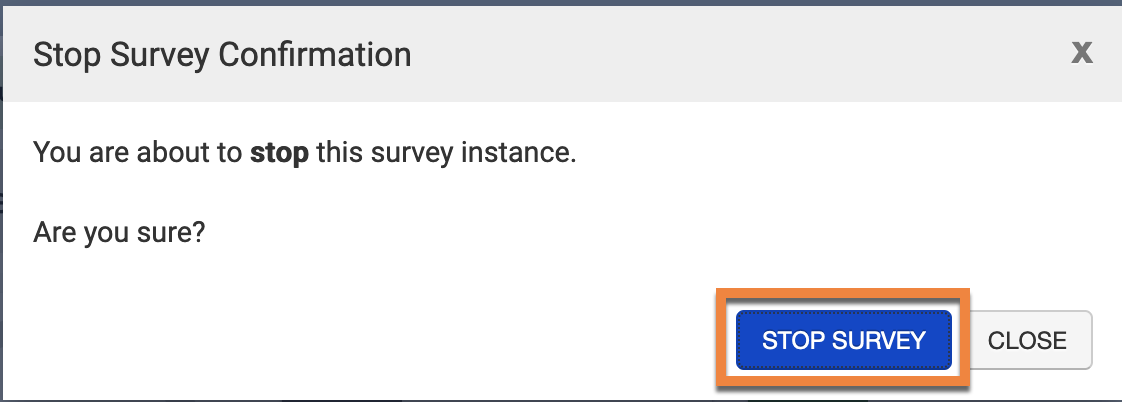 Dialog box asking AEFIS user to confirm that they want to stop survey