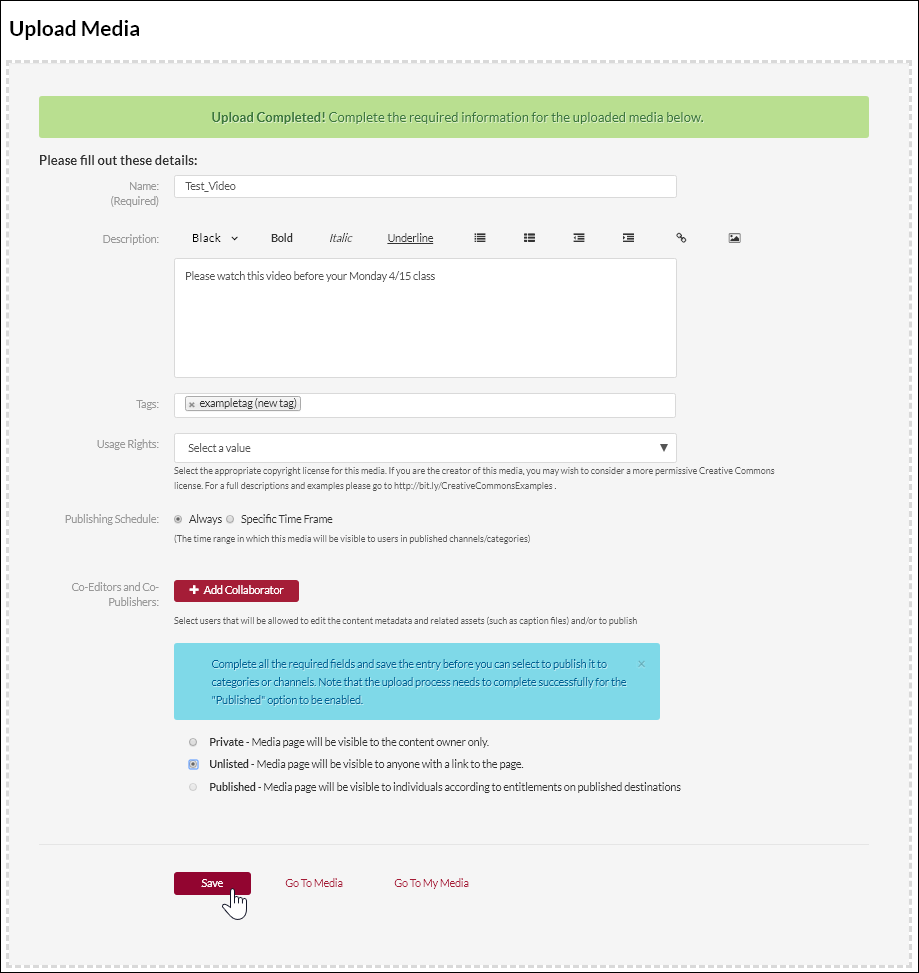 Screenshot of media upload window after upload completes. Green banner says "Upload Completed! Complete the Required information for the uploaded media below". Name, Tags, Usage Rights, Publishing Schedule, Co-editors, and publishing settings are also listed on the page.