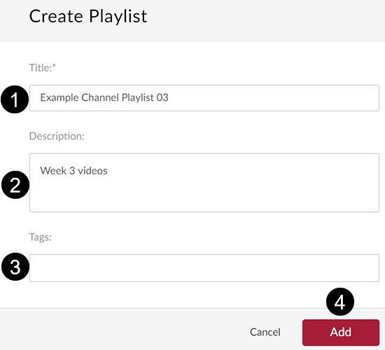 A screenshot of the "Create Playlist" window. (1) shows the title of the playlist, (2) is the description, (3) are the tags for the playlist and (4) is the "Add" button.