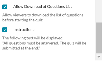 A screenshot showing the user having used the scroll bar under "Details" to scroll down to display the options for "Allow Download of Questions List" and "Instructions".