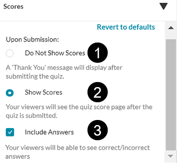A screenshot showing the Kaltura video quiz "Scores" options including whether or not to show the scores and whethe to let viewers see the correct answers.