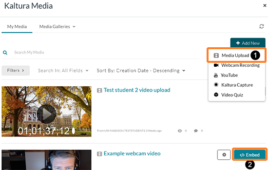 A screenshot showing the "Kaltura Media" window. Callouts indicate (1) the Add New Media Upload and (2) Embed an existing media item.