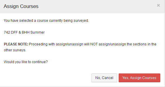 You have selected a course currently being surveyed. Would you like to continue?