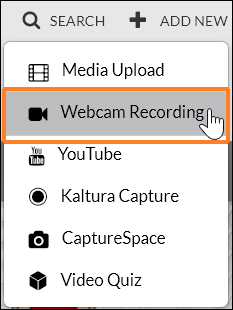 A screenshot showing the user having clicked "ADD NEW" to expand the menu. The cursor hovers over "Webcam Recording".