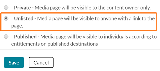 A screenshot showing Kaltura MediaSpace publishing options. The image shows the radio button for "Unlisted" has been selected and shows that "Media page will be visible to anyone with a link to the page."