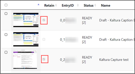 Kaltura Admin Tool list of media entries. Two entries have a checkmark in the Retain field, and one does not.