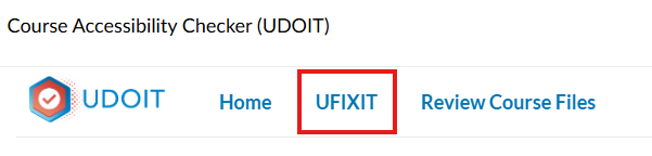Screenshot of UDOIT Advantage with a red box around the UFIXIT menu, indicating its location on the screen.