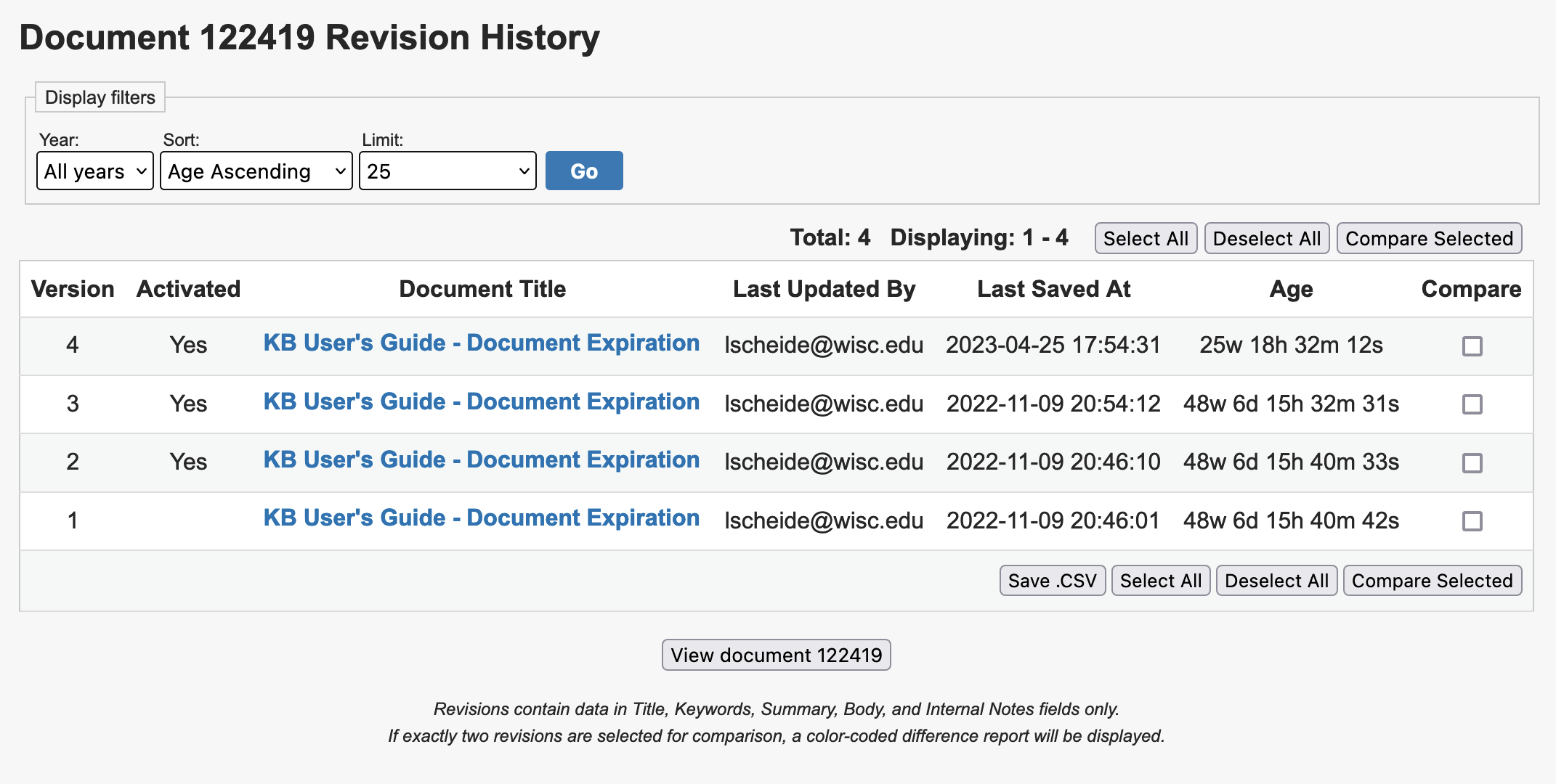 The revision history will be presented as a table, where each row is a saved version.