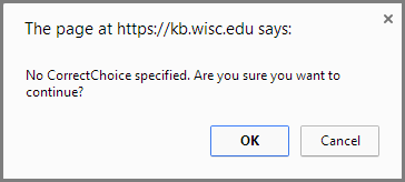 Pop-up error when CorrectChoice is not selected.