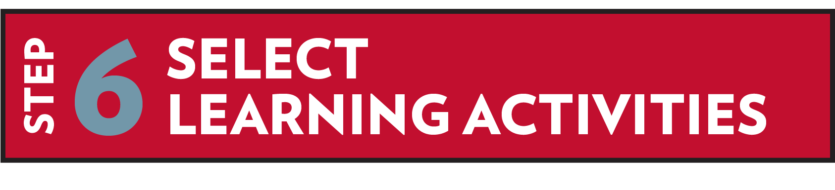 STEP-6: ACTIVITIES