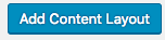 Add Content Layout button