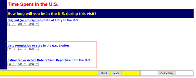 An example of  date fields for Date Permission to Stay in the U.S. Expires and Estimated or Actual Date of FInal Departure from the U.S.